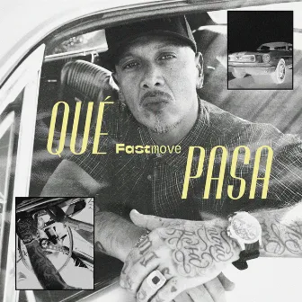 Qué Pasa by Fastmove