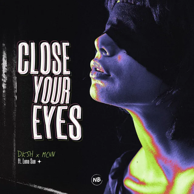 Close Your Eyes