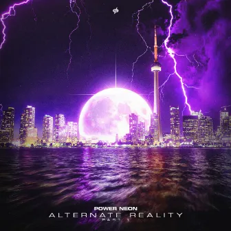 Alternate Reality Part 1 by Power Neon