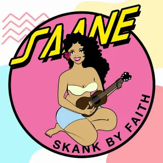 Skank by Faith by Saane