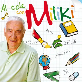 Al cole con Miliki by MILIKI