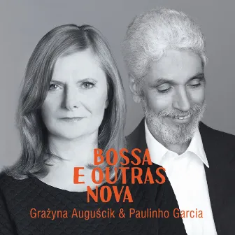 Bossa e Outras Nova by Paulinho Garcia