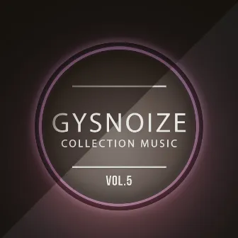 Collection Music, Vol.5 (Special Edition) by GYSNOIZE