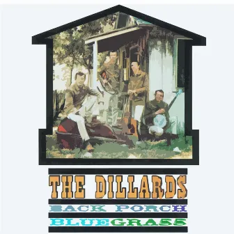 Back Porch Bluegrass by The Dillards