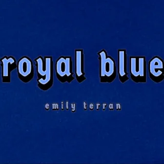 Royal Blue by Emily Terran