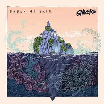 Under My Skin by Shivers