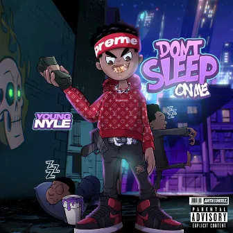 Don't Sleep on Me by Young Nyle