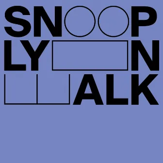 Snoop Lyon Walk by Da Break