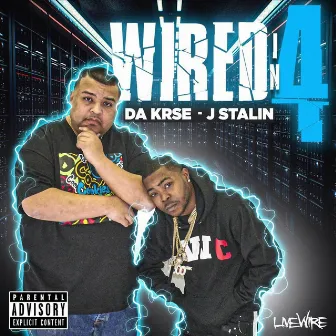 Wired In 4 by Da Krse