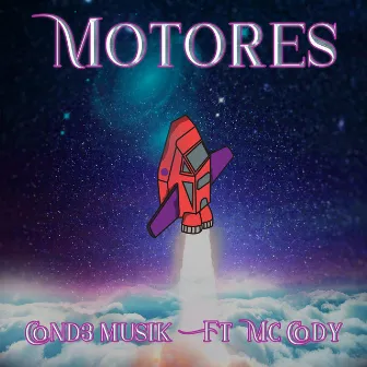 Motores by Cond3 Musik