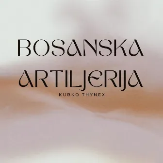 Bosanska Artiljerija by kubko thynex