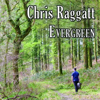 Evergreen by Chris Raggatt