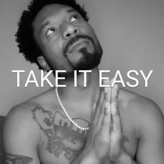 Take It Easy by Kenta The Real