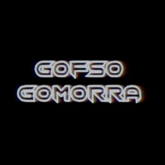 Gomorra by Sogof