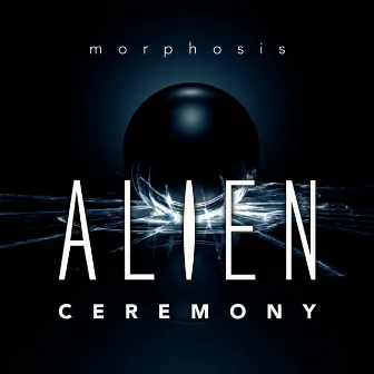 Alien Ceremony by Morphosis