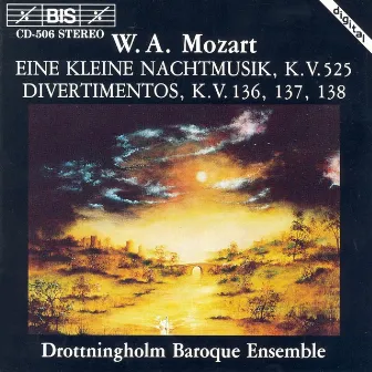 Mozart: Kleine Nachtmusik (Eine) / Divertimentos, K. 136-138 by Drottningholm Baroque Ensemble