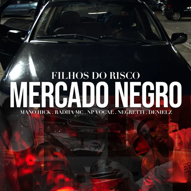 Mercado Negro - Filhos do Risco