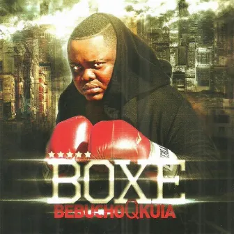 Boxe by Bebucho Q Kuia