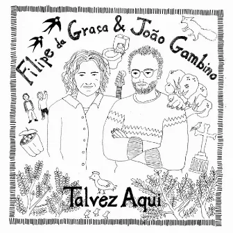 Talvez Aqui by Filipe da Graça