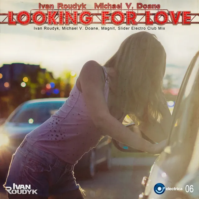 Looking For Love - Ivan Roudyk, Michael V. Doane, Magnit, Slider Dub Mix