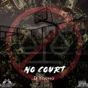 No Court by D Young