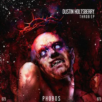 Throb EP by Dustin Holtsberry