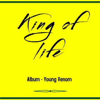 King of Life by YoungVenom