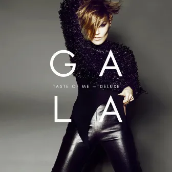 Taste of Me (Deluxe) by Gala