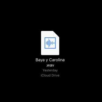 Baya Y Carolina (Freestyle).wav by Vasave