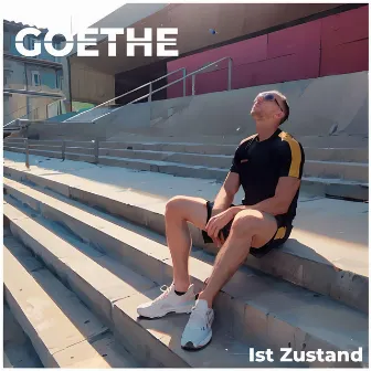 Ist Zustand by Goethe