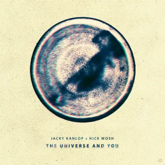 The Universe and You by Jacky Kanlop