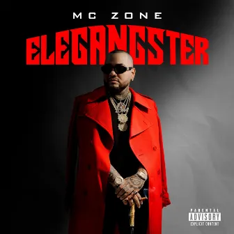 Elegangster by MC Zone