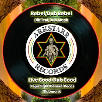 Live Good/Dub Good by General Pecos