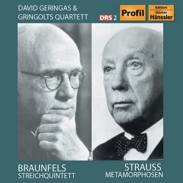 Braunfels: String Quintet, Op. 63 - Strauss: Metamorphosen, TrV 290