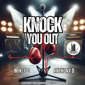 Knock You Out by Mikey D