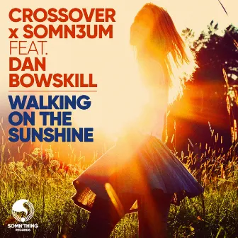 Walking on the Sunshine (Extended Mix) by Crossfire