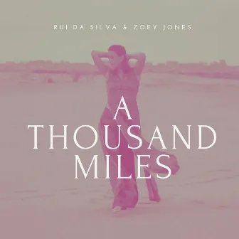 A Thousand Miles by Zoey Jones