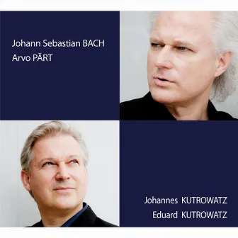 Johann Sebastian Bach und Arvo Pärt by Johannes Kutrowatz