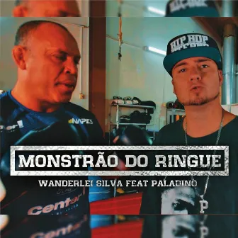 Monstrão do Ringue by Rapper Paladino