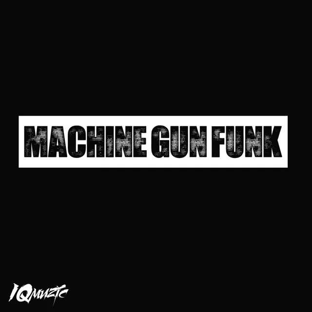 Machine Gun Funk