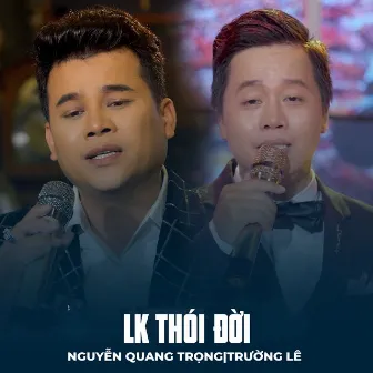 LK Thói Đời by Nguyễn Quang Trọng