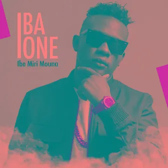 Ibe miri mouna by Iba One