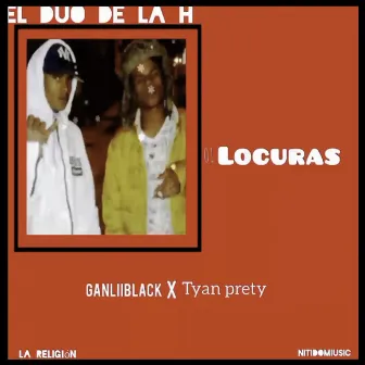 Locuras (Audio Oficial) by Ganliiblack