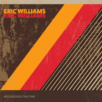 No Disguises This Time by Eric Williams