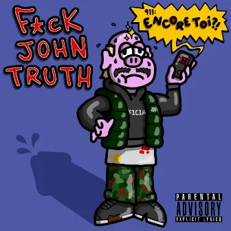 Fuck John Truth by Awkward Richard