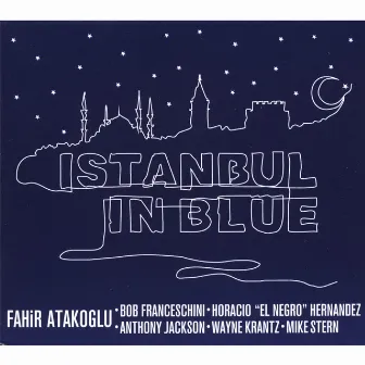 Istanbul In Blue by Fahir Atakoğlu