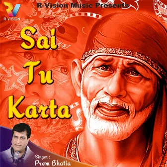 Sai Tu Karta by Prem Bhatia