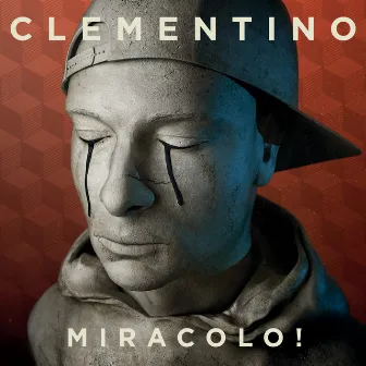 Miracolo! by Clementino