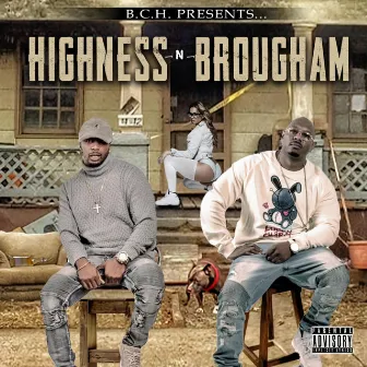 Highness -n- Brougham by Black Collar Hustlaz