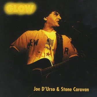 Glow by Joe D'Urso & Stone Caravan